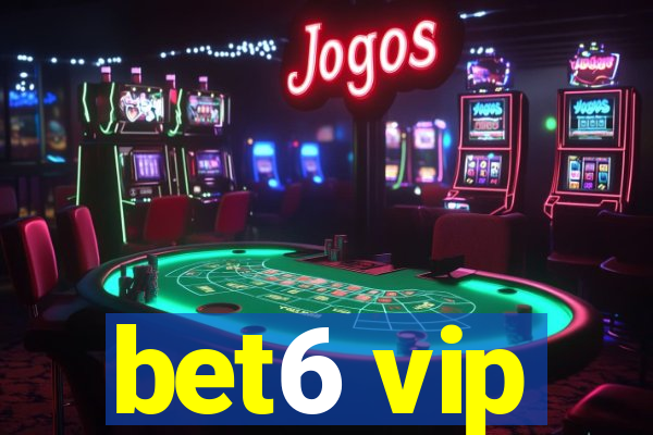 bet6 vip